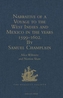 Narrative of a Voyage to the West Indies and Mexico in the years 1599-1602, by Samuel Champlain