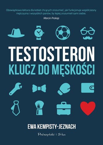 Testosteron Klucz do męskości Testosteron Klucz do męskości