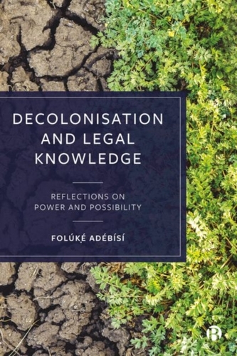 Decolonisation and Legal Knowledge Decolonisation and Legal Knowledge