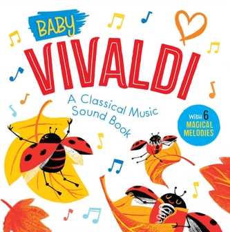 Baby Vivaldi: A Classical Music Sound Book Baby Vivaldi: A Classical Music Sound Book