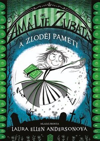 Amálie Zubatá a zloděj paměti