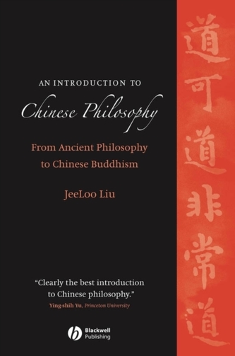 An Introduction to Chinese Philosophy - From Ancient Philosophy to Chinese Buddhism