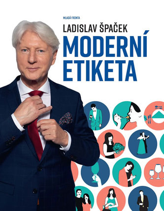 Moderní etiketa (Ladislav Špaček, 2019)