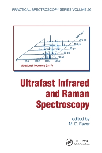 Ultrafast Infrared And Raman Spectroscopy Ultrafast Infrared And Raman Spectroscopy