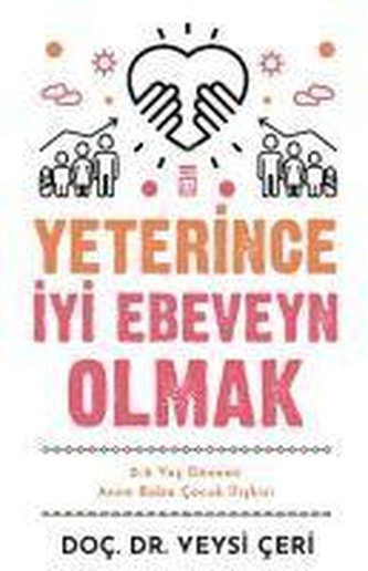 Yeterince Iyi Ebeveyn Olmak
