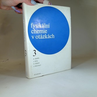 Fysikální chemie v otázkách 3