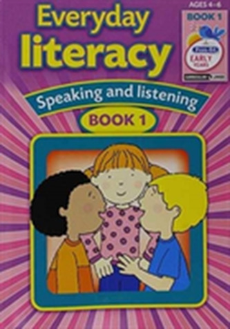 Everyday Literacy Speaking and Listening