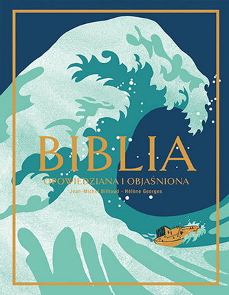 BIBLIA opowiedziana i objaśniona BIBLIA opowiedziana i objaśniona