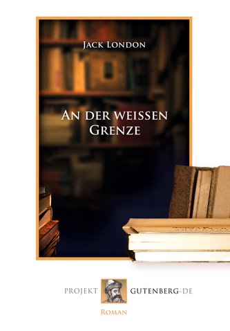 An der weißen Grenze An der weißen Grenze