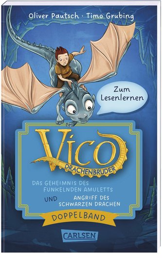 Vico Drachenbruder Doppelband - Enthält die Bände: Das Geheimnis des funkelnden Amuletts (Band 1) / Angriff des schwarzen Drache