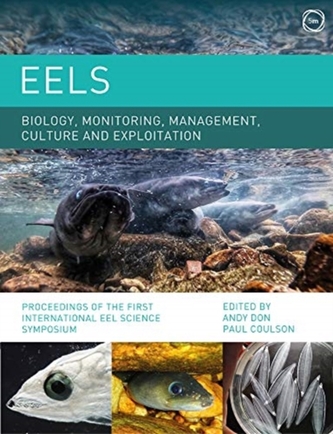 Eels: Biology, Monitoring, Management, Culture and Exploitation