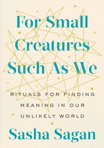 For Small Creatures Such as We