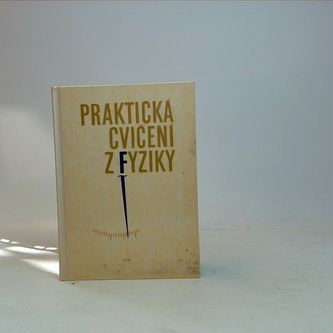 Praktická cvičení z Fyziky
