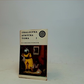 Chaloupka strýčka Toma I. díl