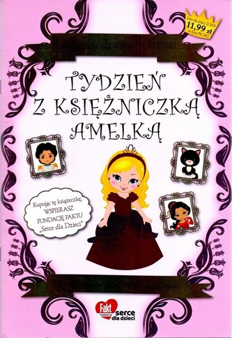 Fakt dla Dzieci. Tydzień z księżniczką Amelką Fakt dla Dzieci. Tydzień z księżniczką Amelką