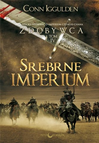 Zdobywca T.4 Srebrne Imperium w.2 Zdobywca T.4 Srebrne Imperium w.2