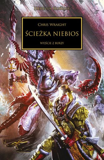 Ścieżka Niebios. Herezja Horusa Ścieżka Niebios. Herezja Horusa