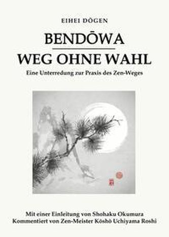 Bend¿wa - Weg ohne Wahl