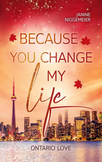 Because you change my life Because you change my life