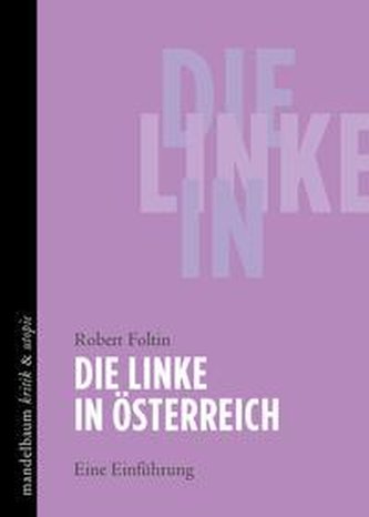 Die Linke in Österreich Die Linke in Österreich