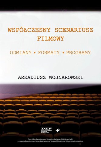 Współczesny scenariusz filmowy. Odmiany, formaty..