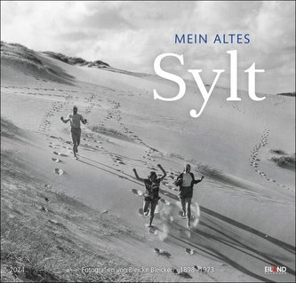 Mein altes Sylt - Bleicke Bleicken Kalender 2024