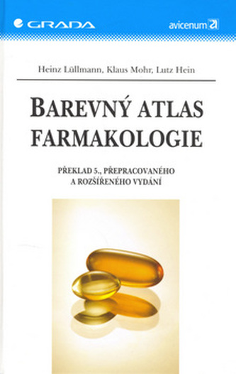 Barevný atlas farmakologie (Heinz Lüllmann, 2007)