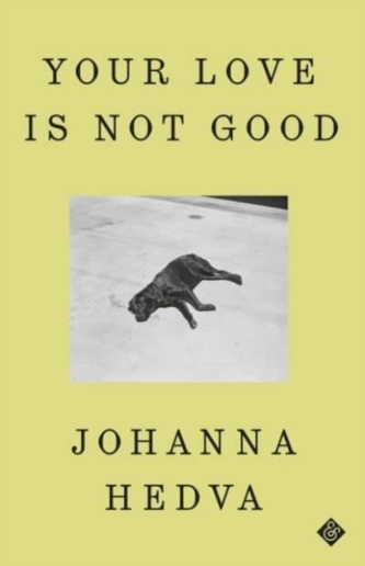 Your Love is Not Good Your Love is Not Good
