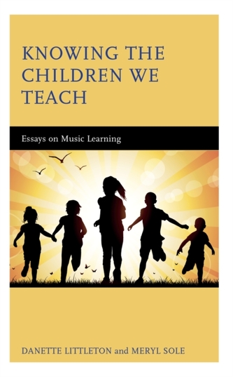 Knowing the Children We Teach Knowing the Children We Teach