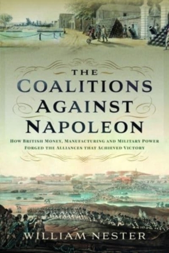 The Coalitions against Napoleon The Coalitions against Napoleon