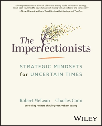 The Imperfectionists - Strategic Mindsets for Uncertain Times