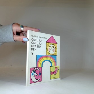 Čaruju, čaruju krásný den