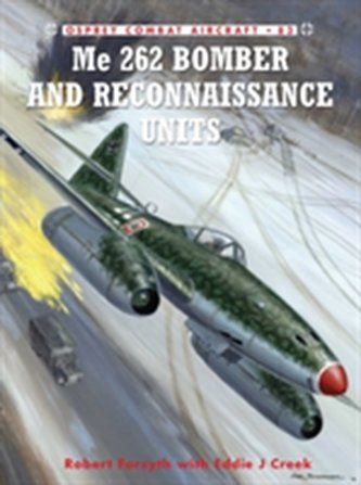 Me 262 Bomber and Reconnaissance Units Me 262 Bomber and Reconnaissance Units