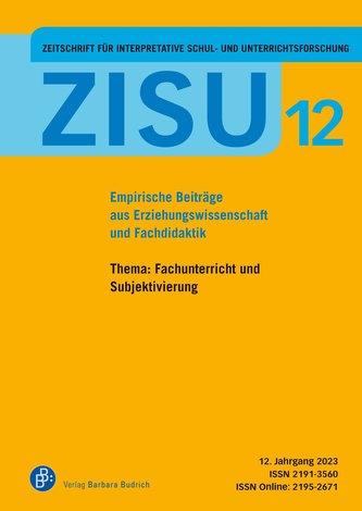 ZISU - Zeitschrift für interpretative Schul- und Unterrichtsforschung ZISU - Zeitschrift für interpretative Schul- und Unterrichtsforschung
