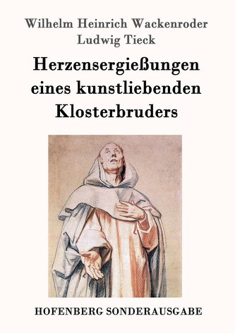 Herzensergießungen eines kunstliebenden Klosterbruders