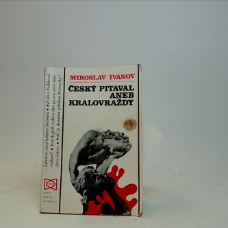Český pitaval aneb kralovraždy