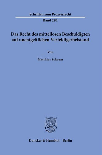 Das Recht des mittellosen Beschuldigten auf unentgeltlichen Verteidigerbeistand.