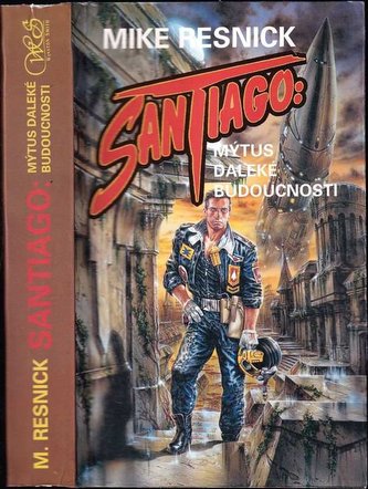 Santiago: mýtus daleké budoucnosti