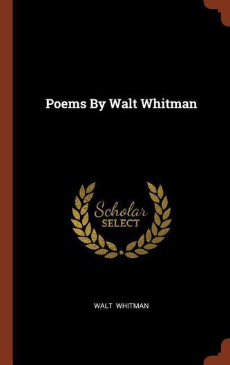 Poems By Walt Whitman