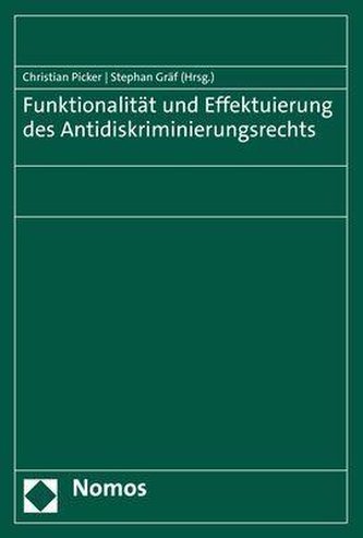 Funktionalität und Effektuierung des Antidiskriminierungsrechts