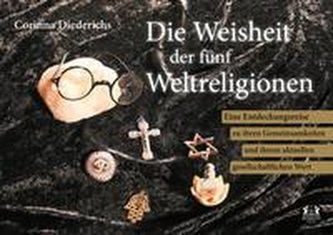 Die Weisheit der fünf Weltreliogionen
