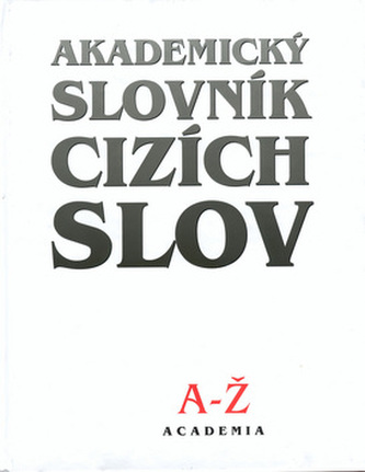 Akademický slovník cizích slov A-Ž