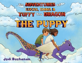 The Adventures of Lucas, Emma, & Tuffy The DragonThe Puppy The Adventures of Lucas, Emma, & Tuffy The DragonThe Puppy
