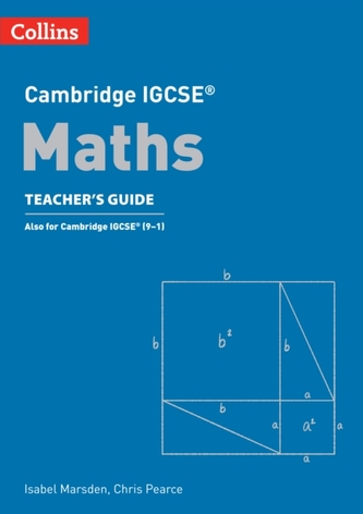 Cambridge IGCSE (TM) Maths Teacher's Guide Cambridge IGCSE (TM) Maths Teacher's Guide