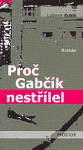 Proč Gabčík nestřílel