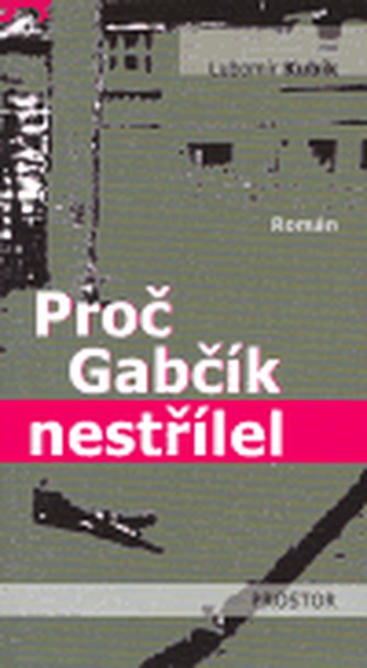 Proč Gabčík nestřílel