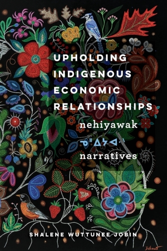 Upholding Indigenous Economic Relationships Upholding Indigenous Economic Relationships