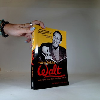 How to be like Walt