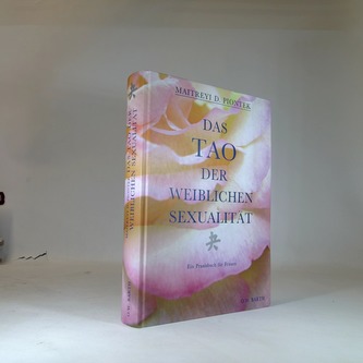 Das tao der weiblichen sexualitat