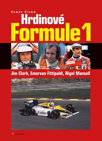 Hrdinové formule 1 - Clark, Fittipaldi, Mansell Hrdinové formule 1 - Clark, Fittipaldi, Mansell